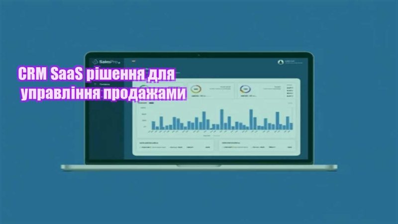 crm saas rishennya dlya upravlinnya prodazhamy
